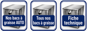 Nos bacs à graisse AUTOMATIQUE, tous nos bacs à graisse et fiche technique